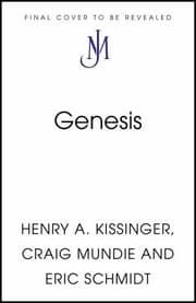 Genesis by Kissinger, Mundie & Schmidt (2025)